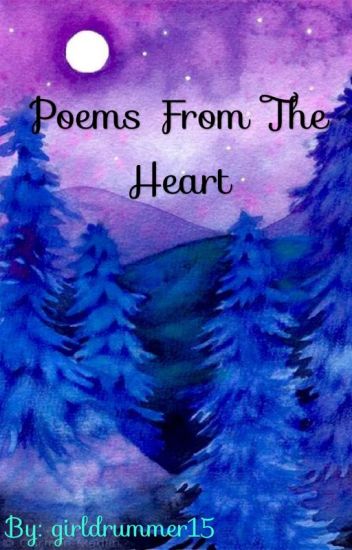 Poems From The Heart.