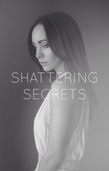 Shattering Secrets [2]