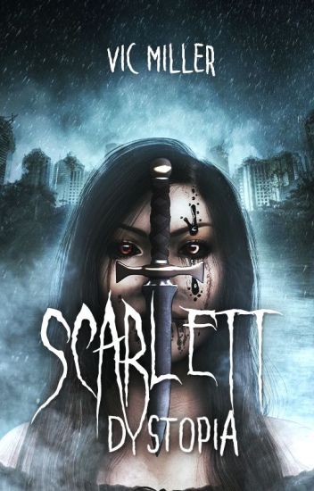 Scarlett: Dystopia (trilogía Scarlett N°2)