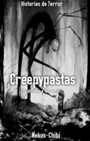 Creepypastas || Historias De Terror ©