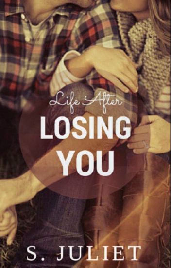Life After Losing You