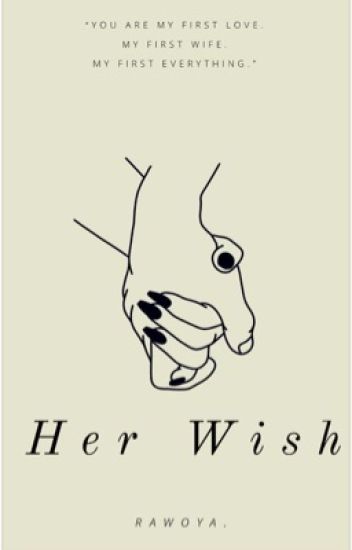 Her Wish. ✔️