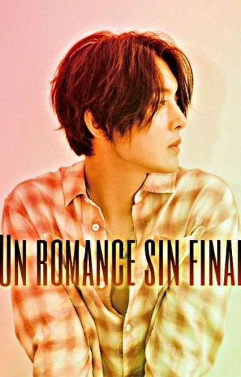 Un Romance Sin Final [en Edición]