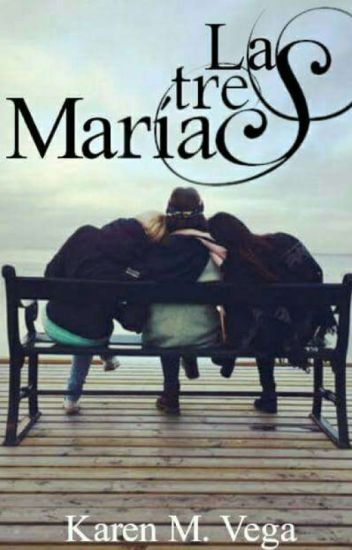 Las Tres Marías. [completa]©