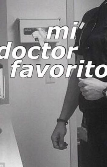 Mi Doctor Favorito.