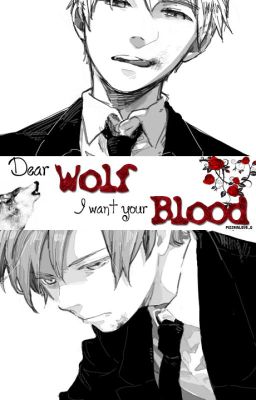 Dear Wolf, i Want Your Blood [au/he...