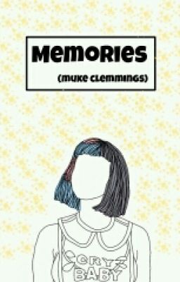 Memories (muke Clemmings)