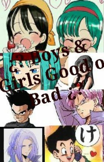 ¿?boy & Girls Good O Bad ¿?