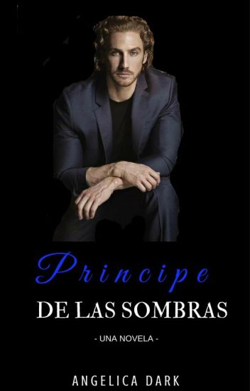 Principe De Las Sombras - (la Novella) - On Hold