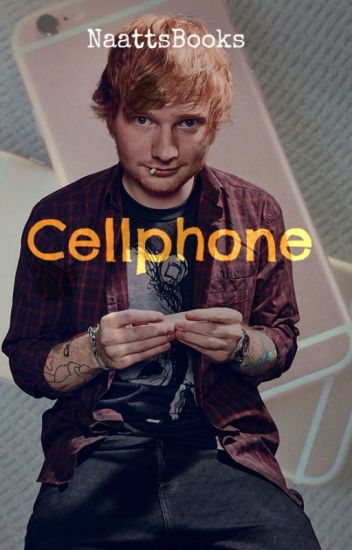 Cellphone (ed Sheeran)