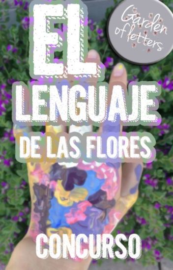El Lenguaje De Las Flores | Concurso