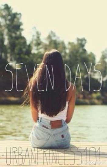 Seven Days[✔️]