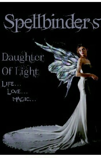 Spellbinders: Daughter Of Light