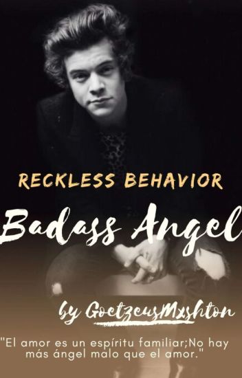 (au) Reckless Behavior: Badass Angel. |harry Styles|