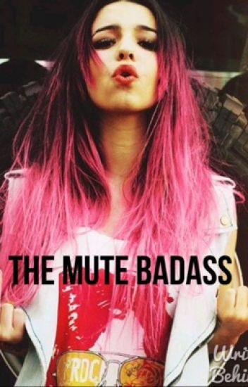 The Mute Badass