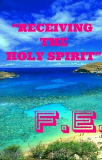 "receiving The Holy Spirit"