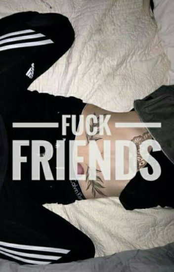 Fuck Friends
