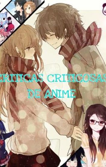 Criticas Criticosas De Anime