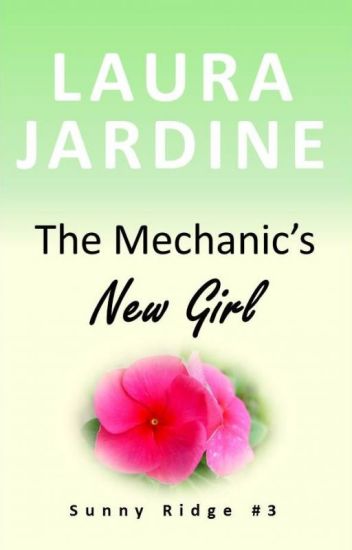 The Mechanic's New Girl