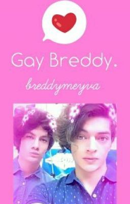 gay Breddy. ||bm||