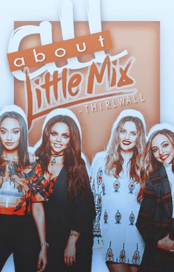 All About Little Mix | Facts