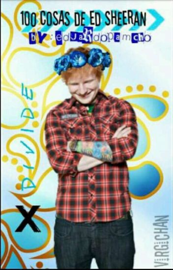 100 Cosas De Ed Sheeran