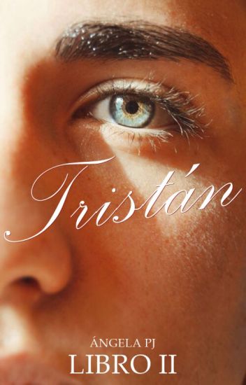En Los Ojos De Tristán | Libro Ii