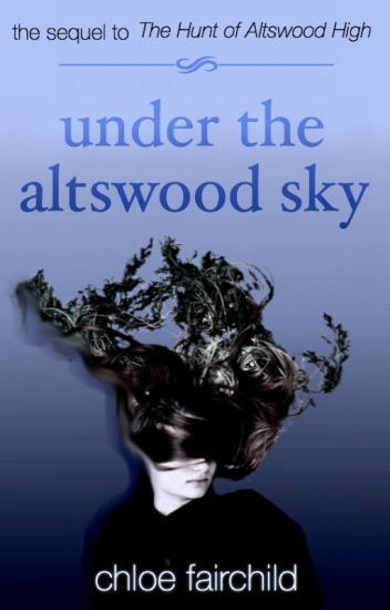 Under The Altswood Sky (the Altswood Saga #2)