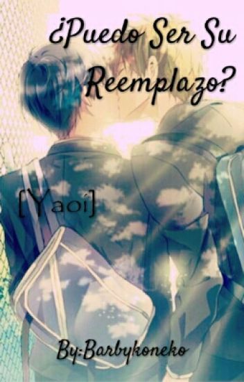 ¿puedo Ser Su Reemplazo? ~ Makoharu (free!)