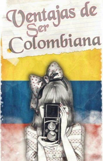 Ventajas Y Desventajas De Ser Colombiana