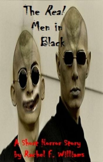 The Real Men In Black (horror Short Story)