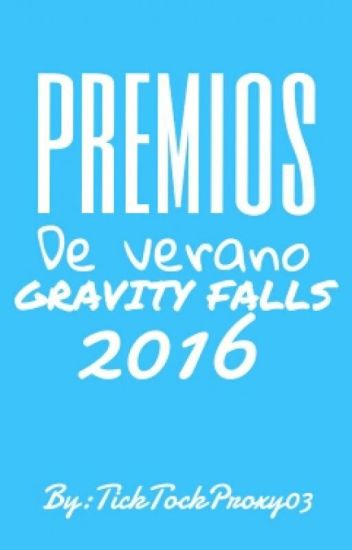 Premios De Verano Gravity Falls 2016