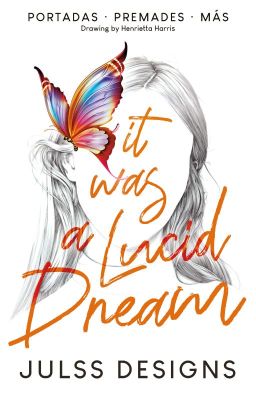 it was a Lucid Dream · Julss Designs