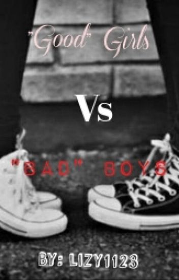 'good' Girls Vs 'bad' Boys [#wattys2016]