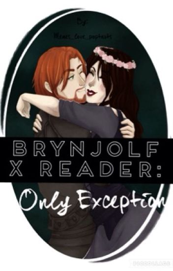 Brynjolf X Reader: Only Exception