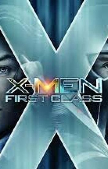 X-men: Primera Generacion <3eres Mi Mutante<3