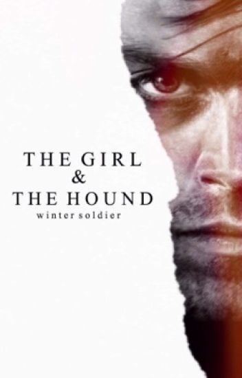 The Girl & The Hound | Winter Soldier