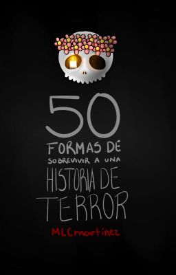 50 Formas De Sobrevivir A Las Historias De Terror.