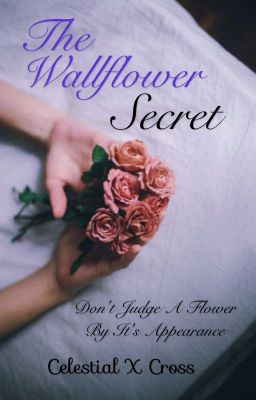 the Wallflower Secret [completed]