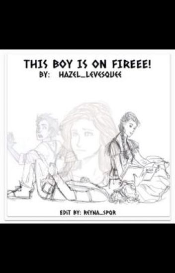 This Boy Is On Fire (leyna)