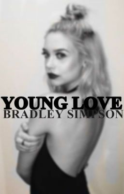 Young Love || Bradley Simpson.