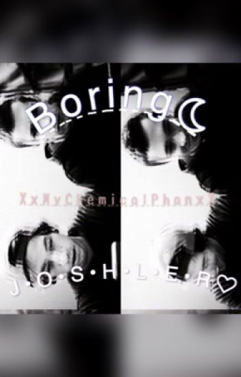 |boring| •j•o•s•h•l•e•r