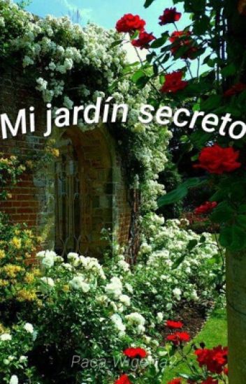 - Mi Jardín Secreto -poema.