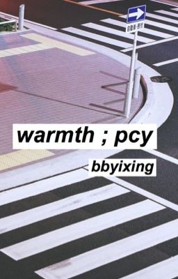 Warmth ; Park Chanyeol