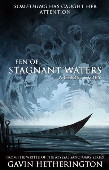 Fen Of Stagnant Waters: A Ghost Story