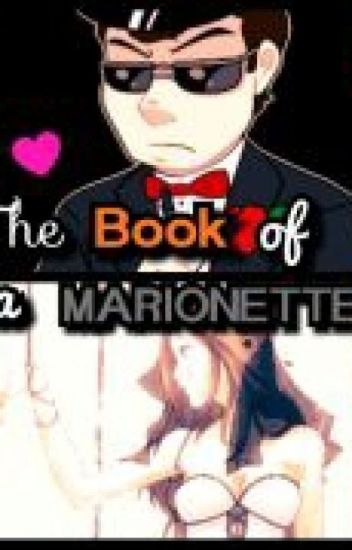 "the Book Of Marionette" Slappy X Marionette! Reader