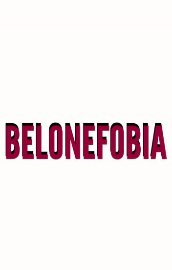 Belonefobia | Larry Stylinson