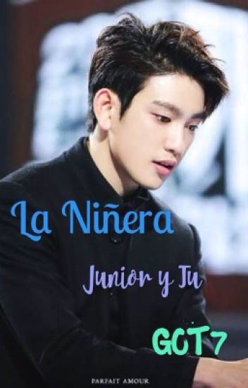 La Niñera - Primera Temporada ~ Jinyoung Got7 Terminada