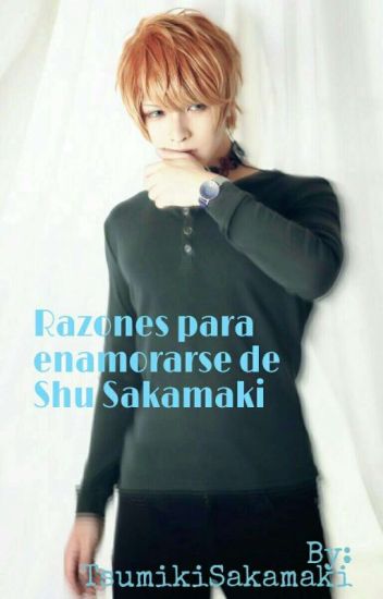 Razones Para Enamorarse De Shu Sakamaki