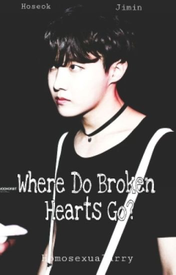 Where Do Broken Hearts Go? (hopemin)